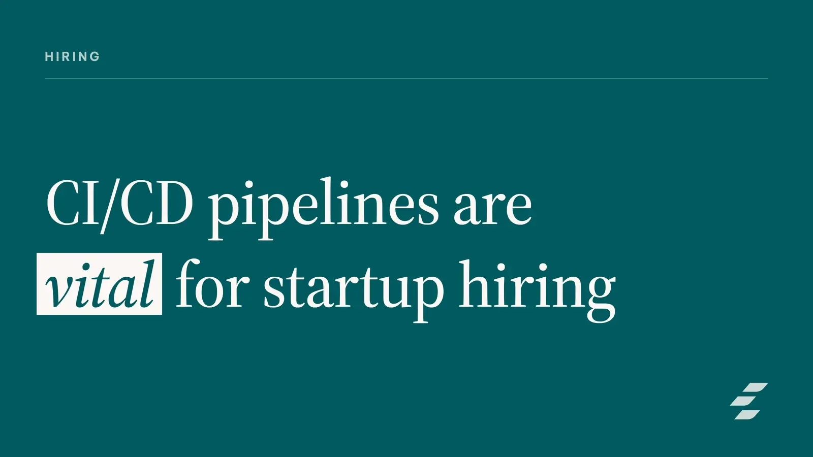 CI/CD Pipeline Evaluation for Startup DevOps and Hiring
